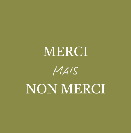 La période du Merci mais non merci